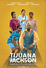 Tijuana Jackson: Purpose Over Prison (2020) M4ufree