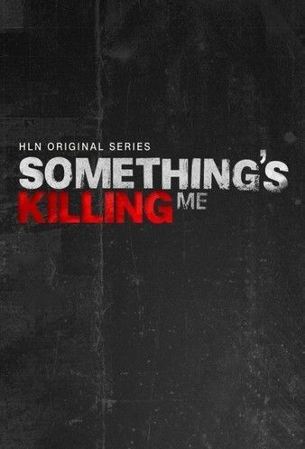 Somethings Killing Me (2021) StreamM4u M4ufree