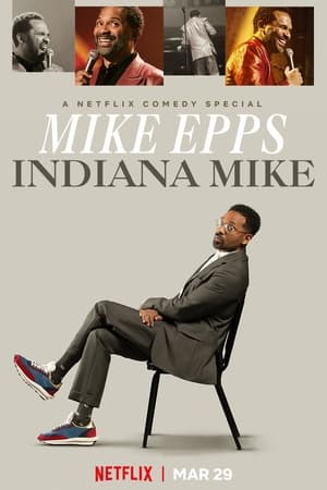 Mike Epps: Indiana Mike (2022) Free Movie M4ufree