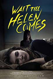 Wait Till Helen Comes (2016) Free Movie