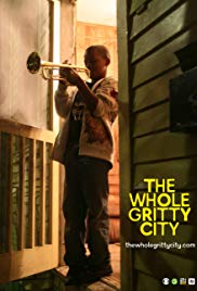 The Whole Gritty City (2013) Free Movie