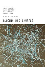 Bloomin Mud Shuffle (2015) Free Movie M4ufree