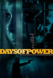 Days of Power (2017) M4uHD Free Movie
