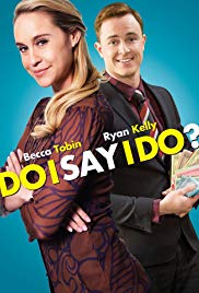 Do I Say I Do? (2017) Free Movie