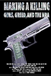 Making a Killing: Guns, Greed, and the NRA (2016) M4uHD Free Movie