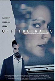 Off the Rails (2017) M4uHD Free Movie
