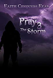 Pray 3D: The Storm (2012) Free Movie