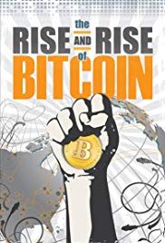 The Rise and Rise of Bitcoin (2014) Free Movie