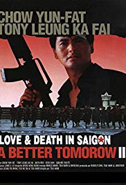 A Better Tomorrow III: Love and Death in Saigon (1989) M4uHD Free Movie