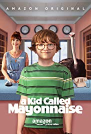 A Kid Called Mayonnaise (2017) M4uHD Free Movie