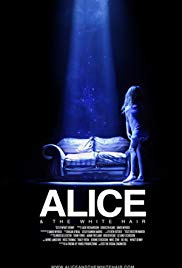 Alice & the White Hair (2010) M4uHD Free Movie