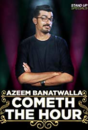 Cometh the Hour by Azeem Banatwalla (2017) Free Movie