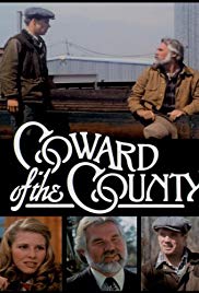 Coward of the County (1981) Free Movie