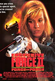 Excessive Force II: Force on Force (1995) M4uHD Free Movie