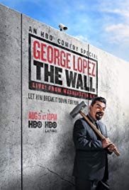 George Lopez: The Wall, Live from Washington D.C. (2017) Free Movie M4ufree