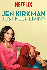 Jen Kirkman: Just Keep Livin? (2017) Free Movie