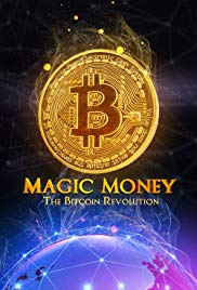 Magic Money: The Bitcoin Revolution (2017) M4uHD Free Movie