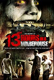 13 Hours in a Warehouse (2008) Free Movie M4ufree