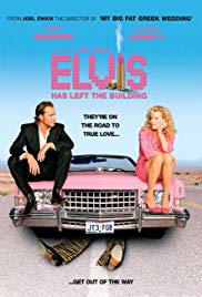 Elvis Has Left the Building (2004) Free Movie M4ufree