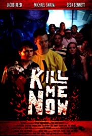 Kill Me Now (2012) Free Movie
