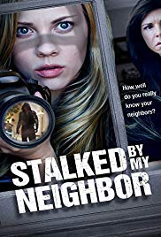 Stalked by My Neighbor (2015) Free Movie M4ufree