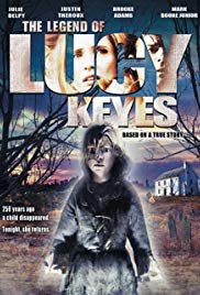 The Legend of Lucy Keyes 2005 Free Movie