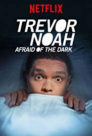 Trevor Noah: Afraid of the Dark (2017) Free Movie