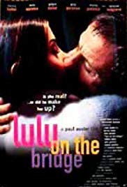 Lulu on the Bridge (1998) M4uHD Free Movie