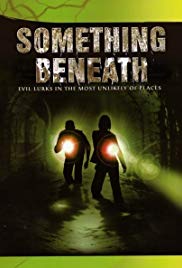 Something Beneath (2007) Free Movie M4ufree