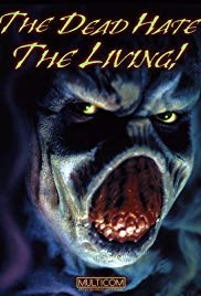 The Dead Hate the Living! (2000) Free Movie