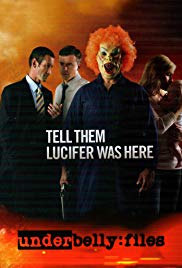 Underbelly Files: Tell Them Lucifer Was Here (2011) Free Movie M4ufree