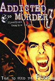 Addicted to Murder 3: Blood Lust (2000) M4uHD Free Movie