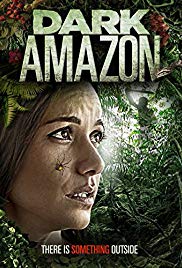 Dark Amazon (2014) Free Movie M4ufree