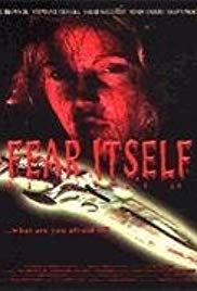 Fear Itself (2007) Free Movie M4ufree