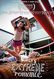 Mikeys Extreme Romance (2011) Free Movie