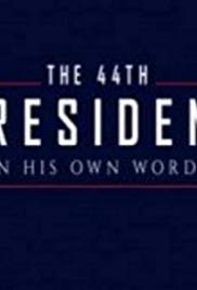 The 44th President: In His Own Words (2017) Free Movie M4ufree