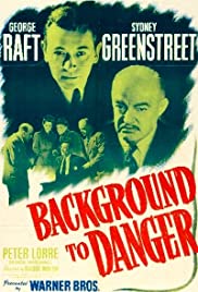 Background to Danger (1943) Free Movie