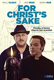 For Christs Sake (2010) Free Movie