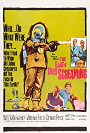 The Earth Dies Screaming (1964) Free Movie M4ufree