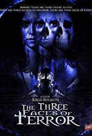 The Three Faces of Terror (2004) Free Movie