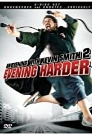 An Evening with Kevin Smith 2: Evening Harder (2006) Free Movie