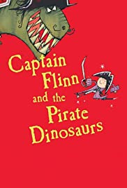 Captain Flinn and the Pirate Dinosaurs (2015) M4uHD Free Movie