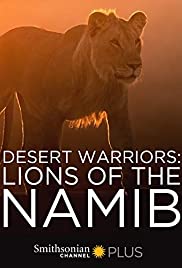 Desert Warriors: Lions of the Namib (2016) Free Movie M4ufree