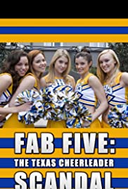Fab Five: The Texas Cheerleader Scandal (2008) M4uHD Free Movie