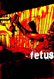 Fetus (2008) Free Movie