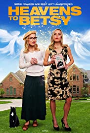 Heavens to Betsy (2017) Free Movie M4ufree