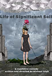 Life of Significant Soil (2015) M4uHD Free Movie