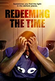 Redeeming The Time (2019) M4uHD Free Movie