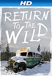 Return to the Wild: The Chris McCandless Story (2014) Free Movie M4ufree
