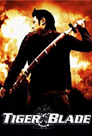 The Tiger Blade (2005) Free Movie